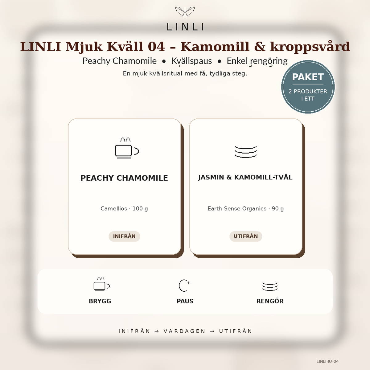 LINLI Mjuk Kväll 04 – Kamomill & kroppsvård